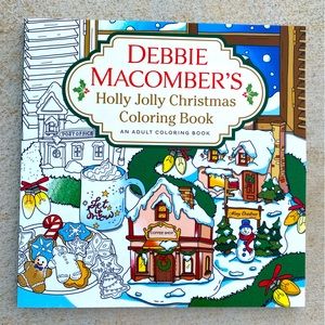 Debbie Macomber’s Holly Jolly Christmas Coloring Book an Adult Coloring Book